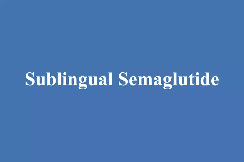 Sublingual Semaglutide